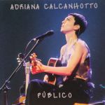 Adriana Calcanhotto - Devolva-me