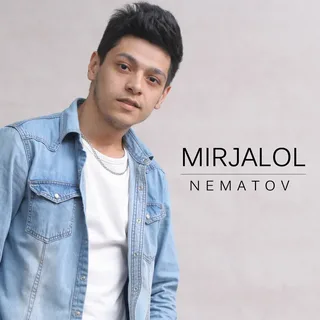 Mirjalol Nematov - Xafa bo'lma