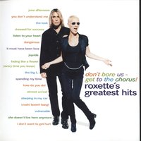 Roxette - Listen To Your Heart