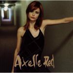 Axelle Red - Rester femme