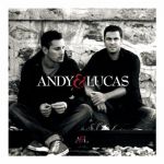 Andy y Lucas - Tú qué quieres que yo le haga