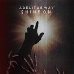 Adelitas Way - What it takes