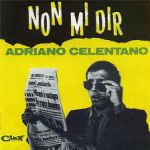 Adriano Celentano - Stai lontana da me