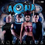 Aqua - Aquarius