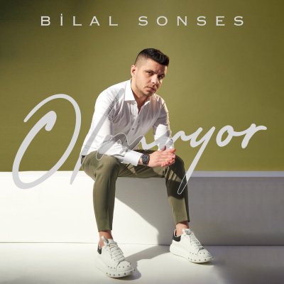 Bilal SONSES - Olmuyor