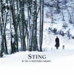 Sting - The snow it melts the soonest